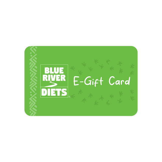 Blue River Diets E-Gift Card